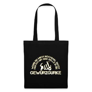Gewürzgurke lustiger Spruch frech Film - Stoffbeutel - Schwarz - Vorne