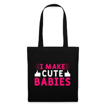 I Make Cute Babies - Stoffbeutel - Schwarz - Vorne