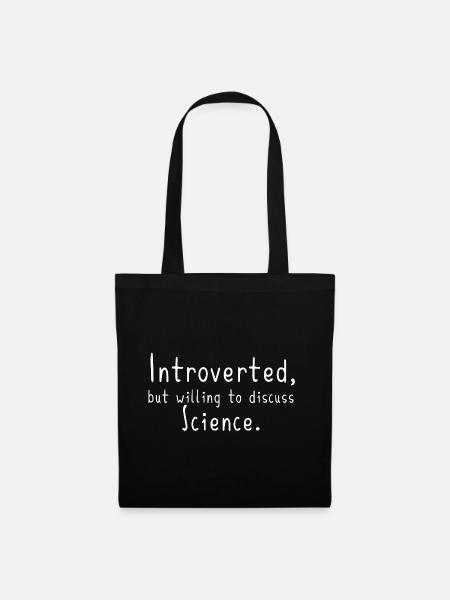 Introvertierter Wissenschaftler Lustiges Wissenschaftsgeschenk - Stoffbeutel - Schwarz
