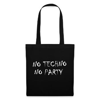 No techno no party - Tote Bag - black - Front