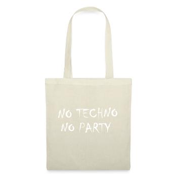 No techno no party - Tote Bag - nature - Front
