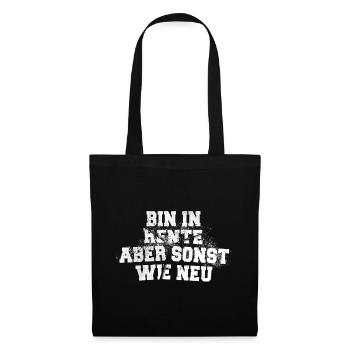 Bin in Rente aber sonst wie NEU - Stoffbeutel - Schwarz - Vorne