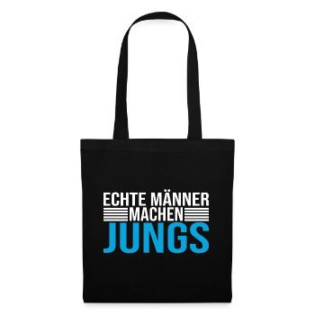 Echte Männer Machen Jungs - Stoffbeutel - Schwarz - Vorne