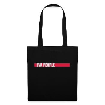 ew people citation drôle - Sac en tissu - noir - Devant