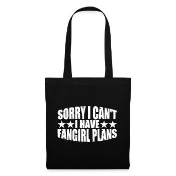 Sorry I Can't, I Have Fangirl Plans 3 - Stoffbeutel - Schwarz - Vorne