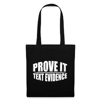 Prove It, Text Evidence 40 - Tote Bag - black - Front