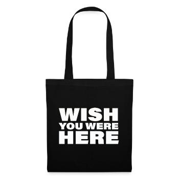 WISH YOU WERE HERE - Tote Bag - black - Front