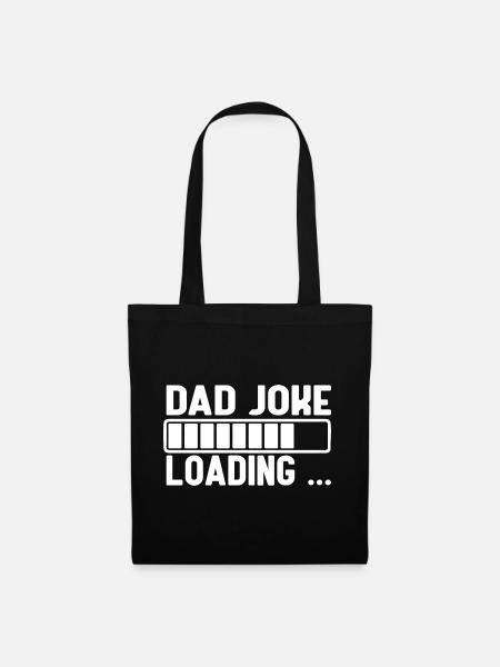 Dad Joke Loading - Stoffbeutel - Schwarz