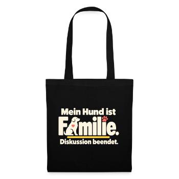 Hund ist Familie Hundebesitzer Hundeliebe - Stoffbeutel - Schwarz - Vorne