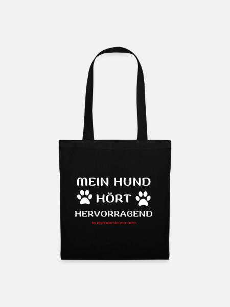 mein hund hört hunde spruch geschenk idee - Stoffbeutel - Schwarz