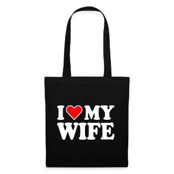 I love my wife - Stoffbeutel - Schwarz - Vorne
