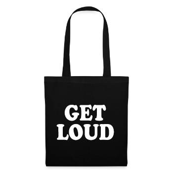 Get loud - Tote Bag - black - Front