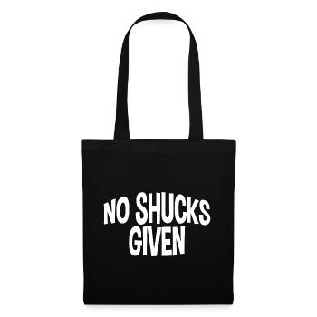 No Shucks Given - Tote Bag - black - Front