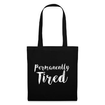 Permanently Tired 3 - Tote Bag - black - Front