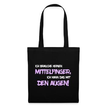 Ich brauche keinen Mittelfinger - Stoffbeutel - Schwarz - Vorne
