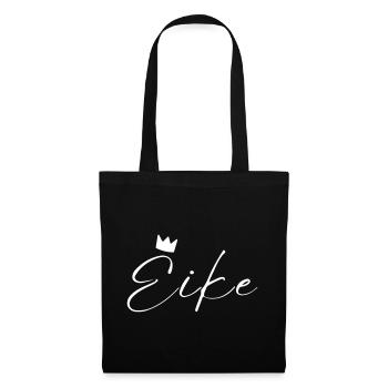 Eike Name König T-Shirt Geschenk Männer - Stoffbeutel - Schwarz - Vorne