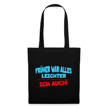 Everything used to be easier, I too funny saying - Tote Bag - black - Front