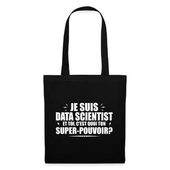 Ich bin Data Scientist. Deine Superkraft? - Stoffbeutel - Schwarz - Vorne