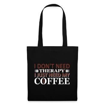 Pas de thérapie, juste du café - Sac en tissu - noir - Devant