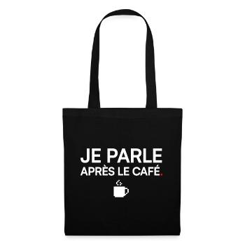I TALK AFTER COFFEE | Coffee Humor - Tote Bag - black - Front