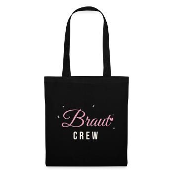 Braut Crew JGA Junggesellinnenabschied Team Braut - Stoffbeutel - Schwarz - Vorne