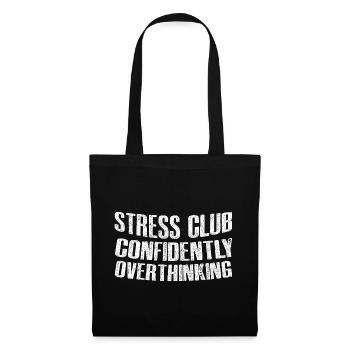 Club du stress, Penser trop en toute confiance 3 - Sac en tissu - noir - Devant