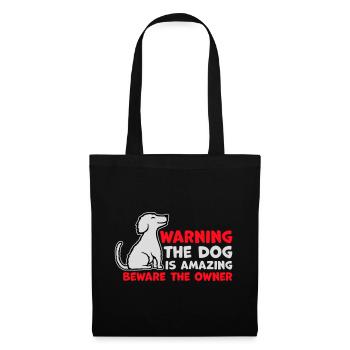 Warning Dog Is Amazing Beware Owner Hunde Haustier - Tote Bag - black - Front
