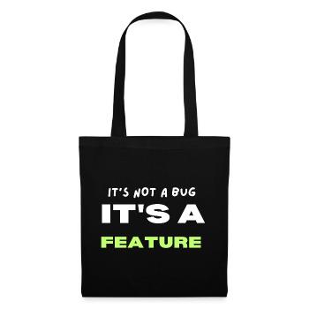 Ce n’est pas un bug, c’est une fonctionnalité - Sac en tissu - noir - Devant
