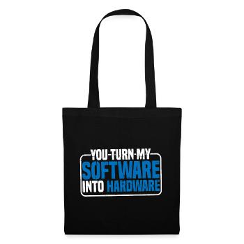 Vous transformez mon logiciel en matériel 9 - Sac en tissu - noir - Devant