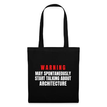 Architect Warning May Spontaneously Start Talk - Tote Bag - black - Front