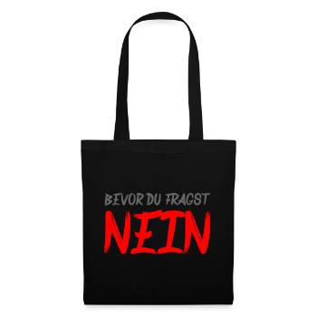 Drôle de dicton – Avant que vous ne demandiez : NON - Sac en tissu - noir - Devant