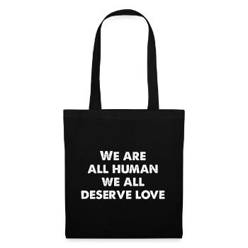 Nous sommes tous humains, nous méritons tous l’amour - Sac en tissu - noir - Devant