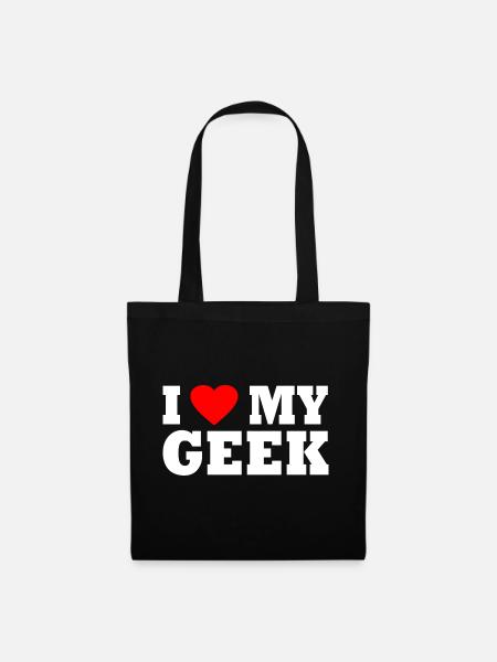 I love my geek - Stoffbeutel - Schwarz