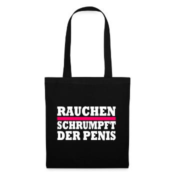 rauchen schrumpft der penis - Stoffbeutel - Schwarz - Vorne