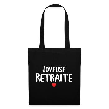 Joyeuse Retraite - Bonne Retraite - Retraite - Sac en tissu - noir - Devant