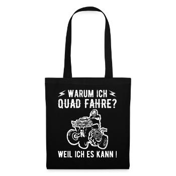 Warum Ich Quad Fahre Weil Ich Es Kann Atv Motorspo - Stoffbeutel - Schwarz - Vorne