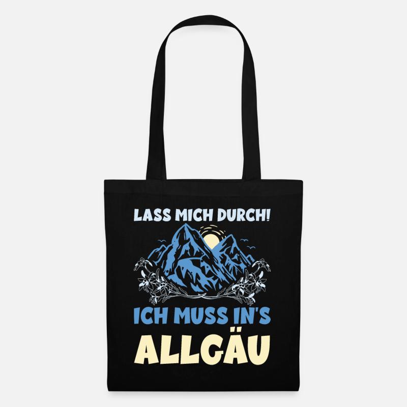 LASS MICH DURCH ICH MUSS INS ALLGÄU Spruch lustig - Stoffbeutel - Schwarz
