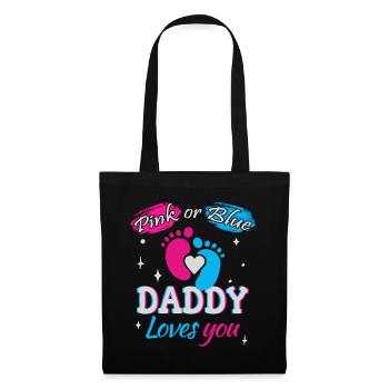 Pink or Blue, Daddy Loves You - Tote Bag - black - Front