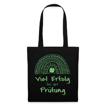 Viel Erfolg bei der Prüfung - Motivation - Stoffbeutel - Schwarz - Vorne