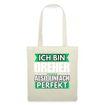 Einfach ein Perfekter Dreher - Stoffbeutel - Natur - Vorne
