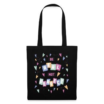 Be real not perfect - self-confidence self-worth - Tote Bag - black - Front