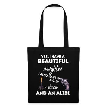 Daughter Gun Shovel Alibi - Tote Bag - black - Front