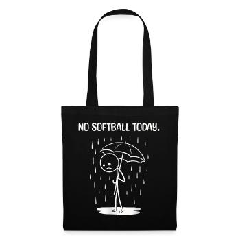 Lustiges Heute leider kein SOftball - Stoffbeutel - Schwarz - Vorne
