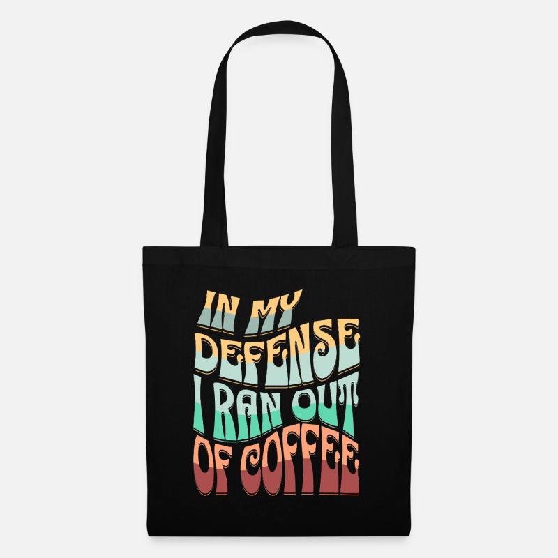 Kaffee Ausrede Spruchdesign - Stoffbeutel - Schwarz