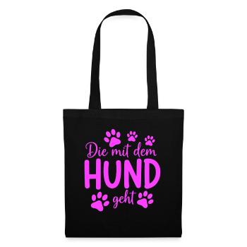 Die mit dem Hund geht Spruch Gassi gehen - Stoffbeutel - Schwarz - Vorne