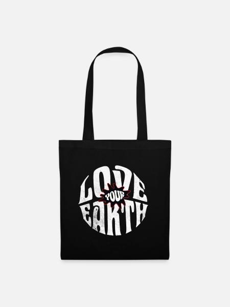 Love Your Earth – Nachhaltiges Statement Design - Stoffbeutel - Schwarz
