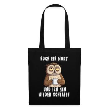 One more word, and I'll go back to sleep - Tote Bag - black - Front