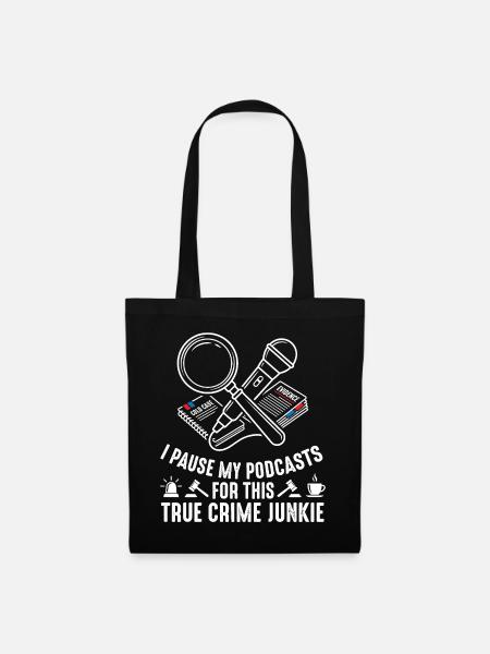 True Crime Podcast Fan - Stoffbeutel - Schwarz