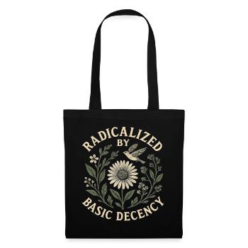 Radicalized by Basic Decency Statement Trend - Tote Bag - black - Front