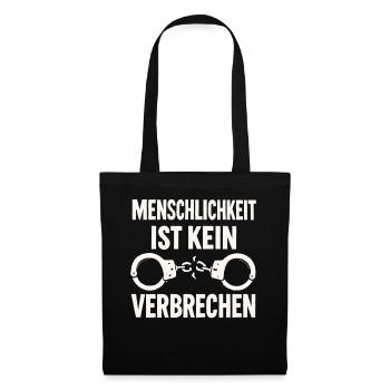 Menschlichkeit ist kein Verbrechen - Stoffbeutel - Schwarz - Vorne